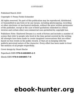 Shattered Dreams by Penny Fields-Schneider