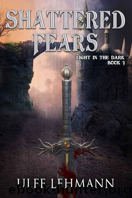 Shattered Fears by Ulff Lehmann