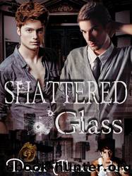 Shattered Glass [01] - Shattered Glass by Dani Alexander