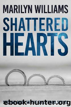 Shattered Hearts (Shattered Series Book 2) by Marilyn Williams
