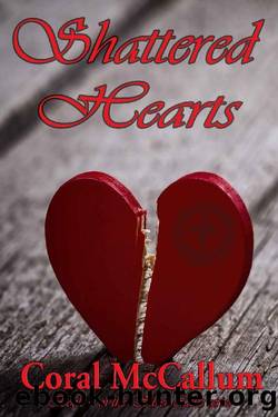 Shattered Hearts by Coral McCallum