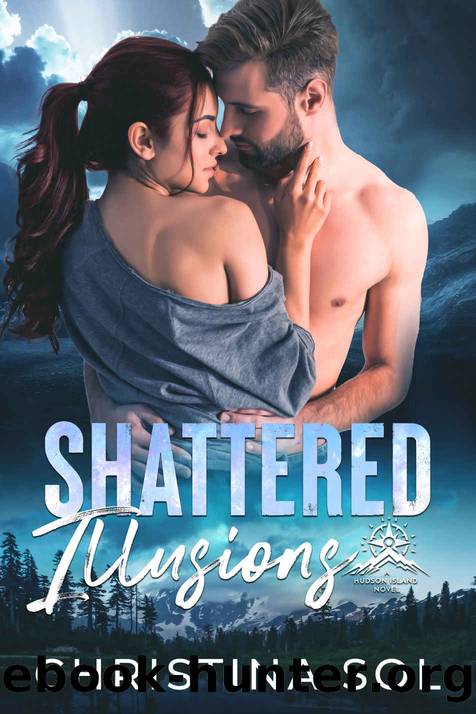 Shattered Illusions: A Small Town Romantic Suspense (Hudson Island Book 2) by Christina Sol
