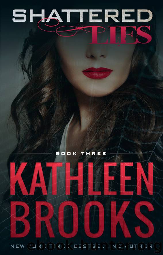 Shattered Lies by Kathleen Brooks