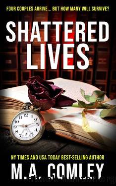 Shattered Lives (A psychological thriller) by M A Comley