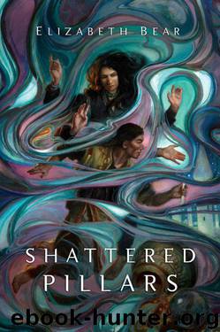 Shattered Pillars by Elizabeth Bear