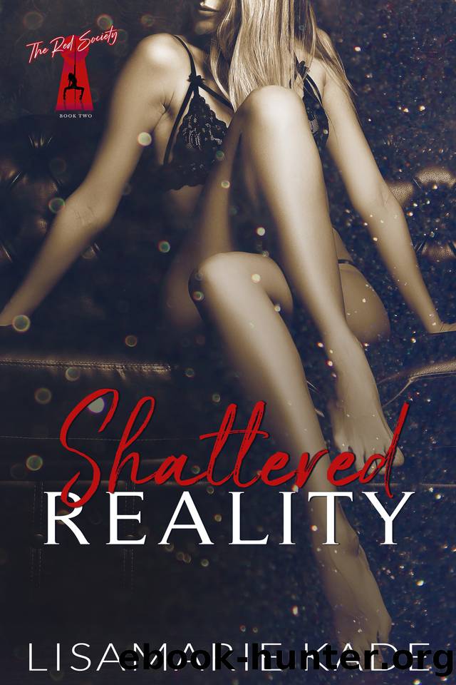 Shattered Reality by Lisamarie Kade