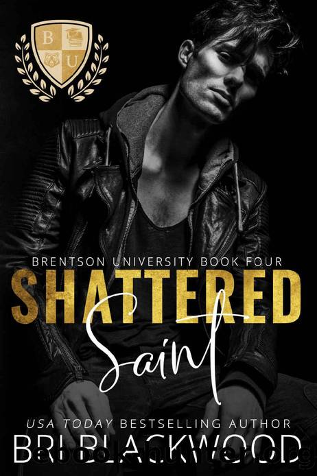 Shattered Saint: A Dark Enemies to Lovers Billionaire College Romance (The Shattered Trilogy Book 1) by Bri Blackwood