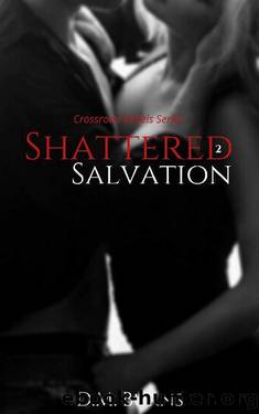 Shattered Salvation by D M Burns