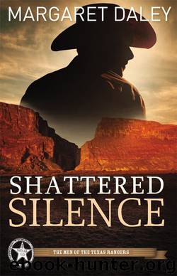 Shattered Silence: Men of the Texas Rangers Series #2 by Margaret Daley