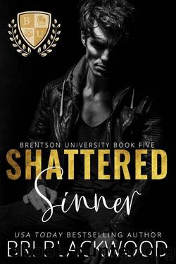Shattered Sinner: A Dark Enemies to Lovers Billionaire College Romance (The Shattered Trilogy Book 2) by Bri Blackwood