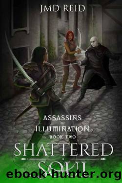 Shattered Soul (Assassins of Illumination 2): A Fantasy Epic of the Illumination Cycle) by JMD Reid