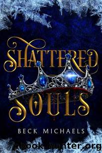 Shattered Souls (Guardians of the Maiden Book 3) by Beck Michaels