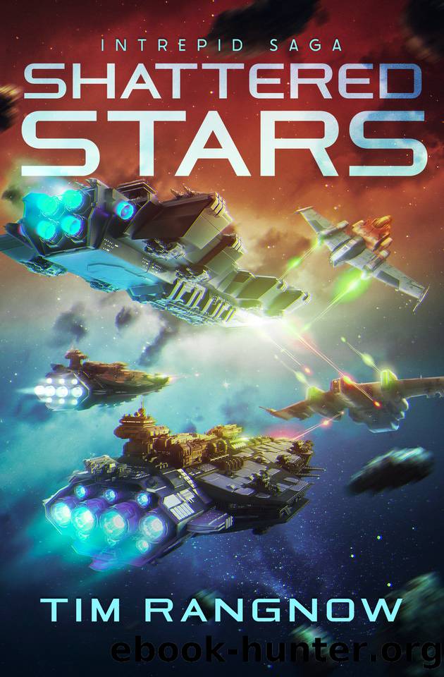 Shattered Stars (Intrepid Saga Book 3) by Tim Rangnow