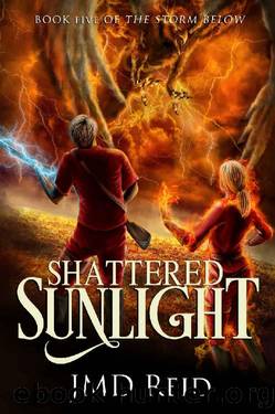 Shattered Sunlight (Book Five of the Storm Below) by JMD Reid