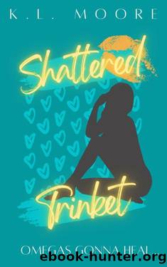 Shattered Trinket by K.L. Moore
