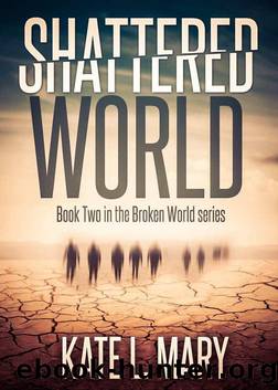 Shattered World by Kate L. Mary