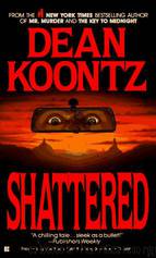 Shattered by Dean Koontz