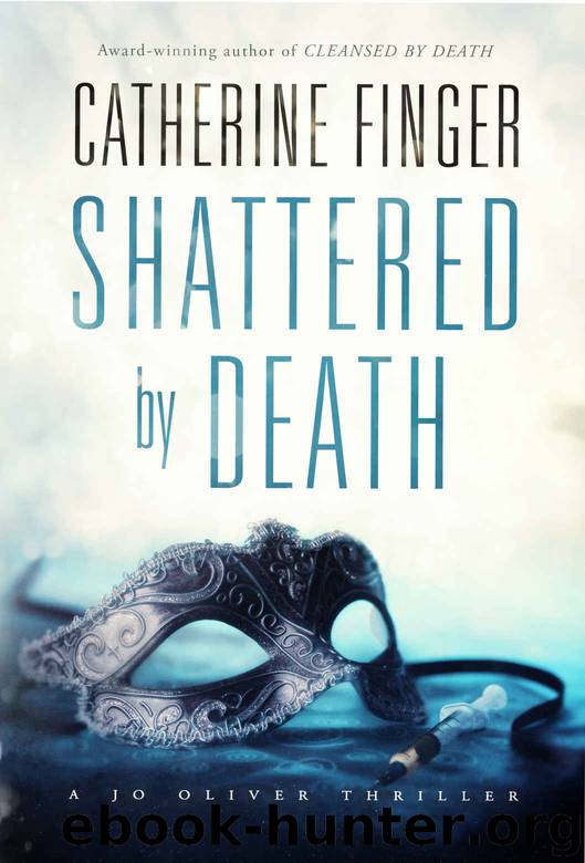 Shattered by Death (A Jo Oliver Thriller Book 2) by Catherine Finger