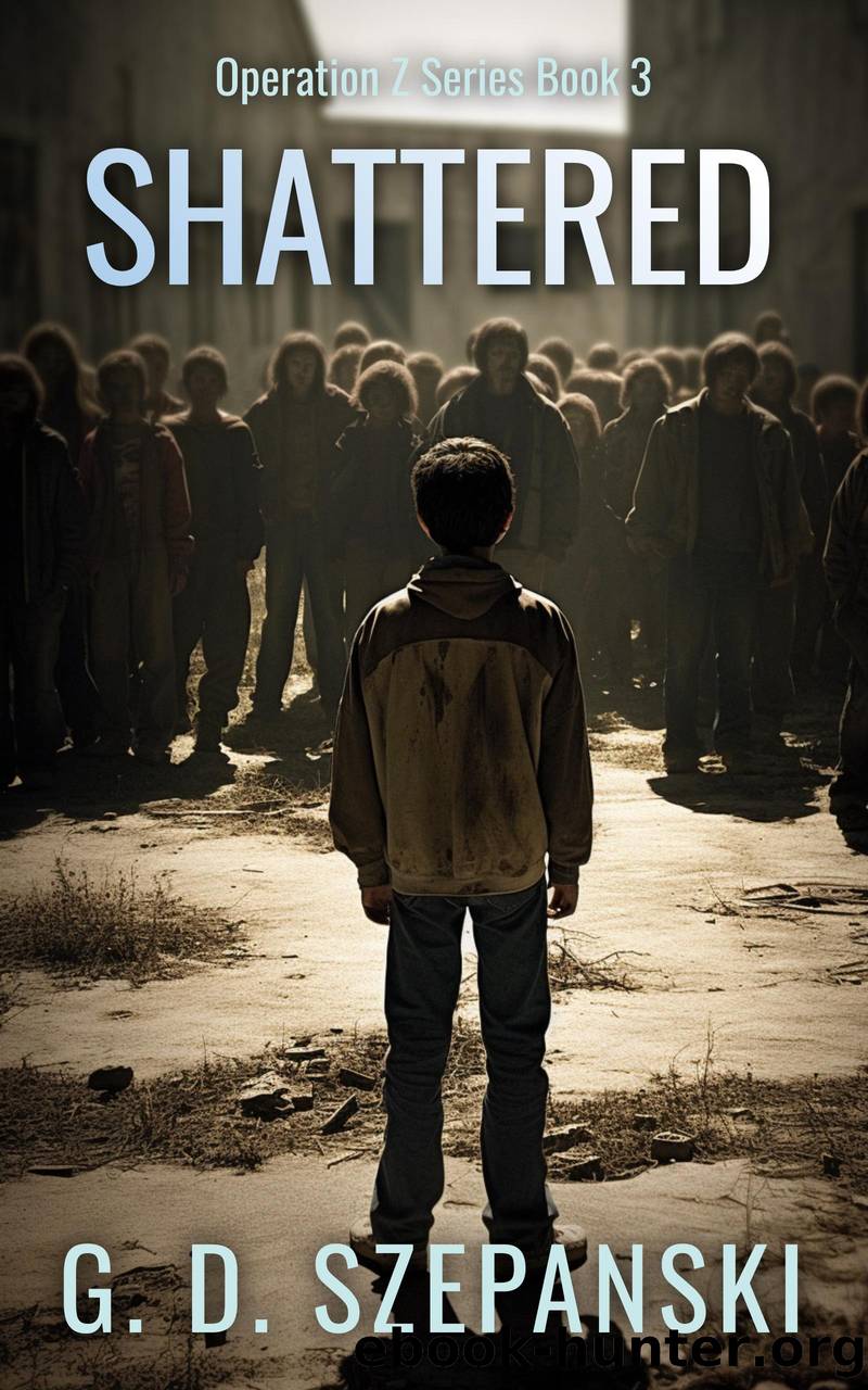 Shattered by G.D. Szepanski