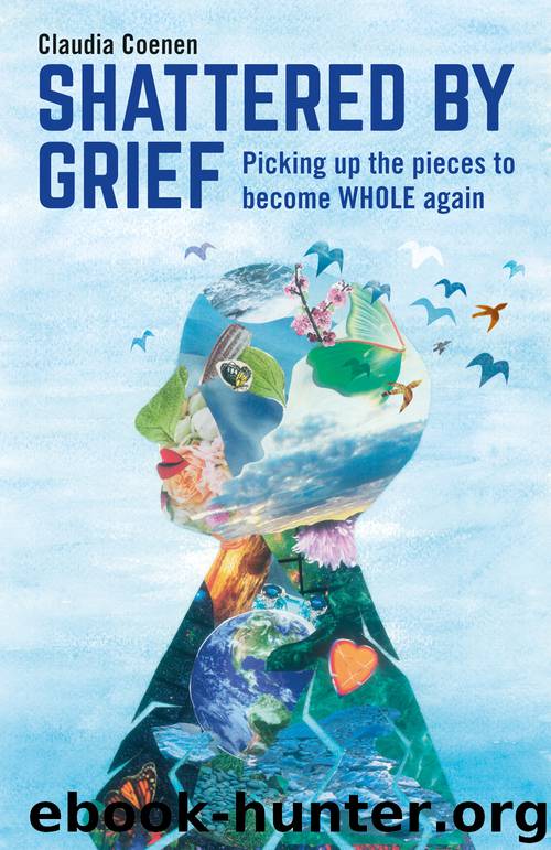 Shattered by Grief by Claudia Coenen