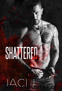 Shattered by Jaci J