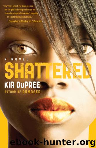 Shattered by Kia DuPree