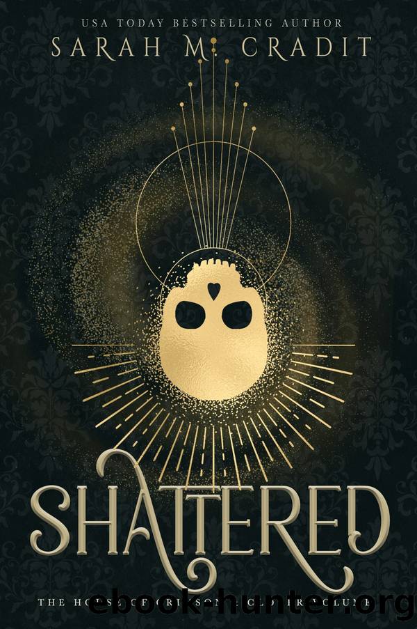 Shattered by Sarah M. Cradit