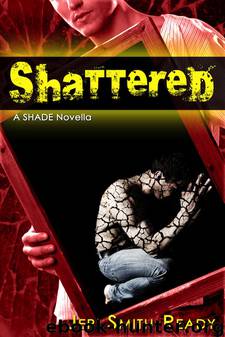 Shattered: A Shade novella by Jeri Smith-Ready