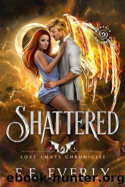 Shattered: An Urban Romantic Fantasy by E.E. Everly