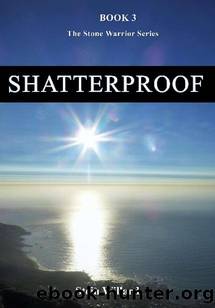 Shatterproof: Book 3 (Stone Warrior series) by Stein Willard