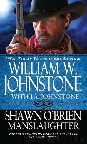 Shawn O'Brien Manslaughter by William W. Johnstone