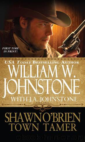 Shawn O'Brien Town Tamer # 1 by William W. Johnstone & J.A. Johnstone