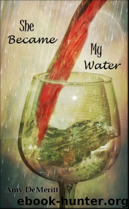 She Became My Water by Amy DeMeritt