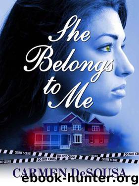 She Belongs to Me by Carmen Desousa