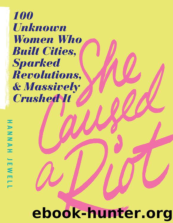 She Caused a Riot by Hannah Jewell