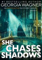 She Chases Shadows by Georgia Wagner