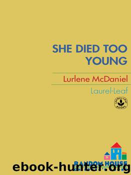 She Died Too Young by Lurlene McDaniel