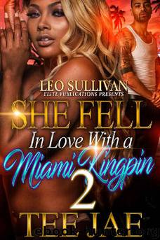 She Fell In Love With A Miami Kingpin 2 by Tee Jae