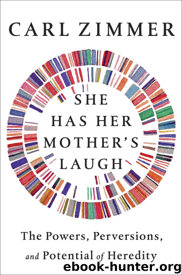 She Has Her Mother's Laugh by Carl Zimmer