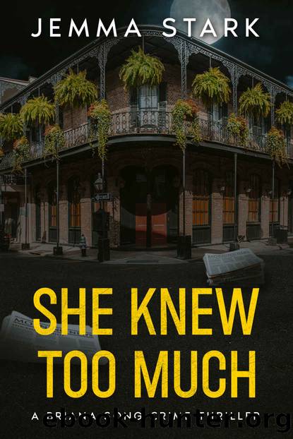 She Knew Too Much: A Briana Song Crime Thriller by Jemma Stark
