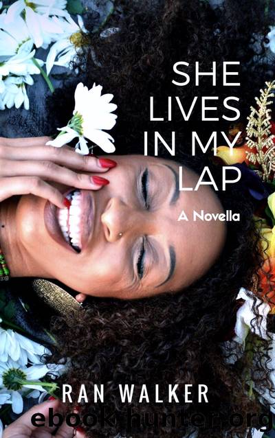 She Lives in My Lap by Ran Walker