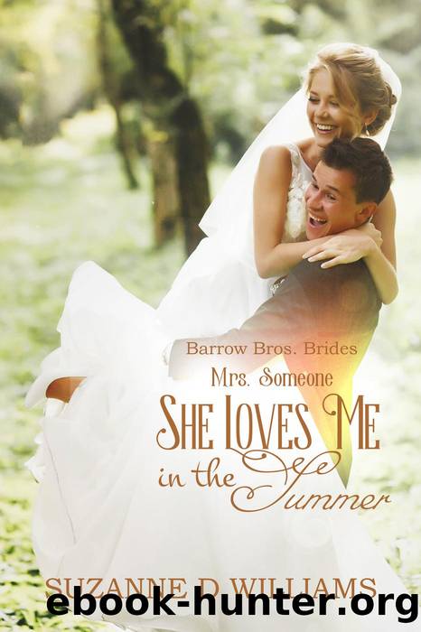 She Loves Me In the Summer (Mrs. Someone) by Suzanne D. Williams