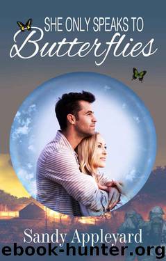 She Only Speaks to Butterflies by Appleyard Sandy