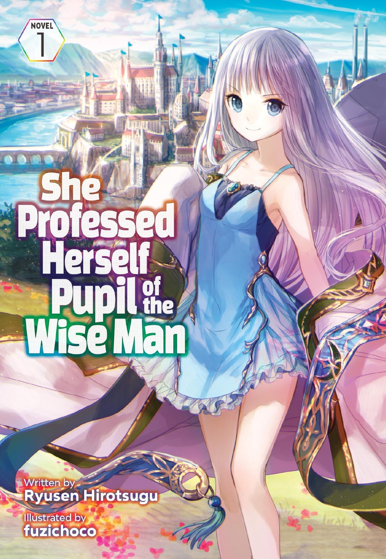 She Professed Herself Pupil of the Wise Man Vol. 1 by Ryusen Hirotsugu