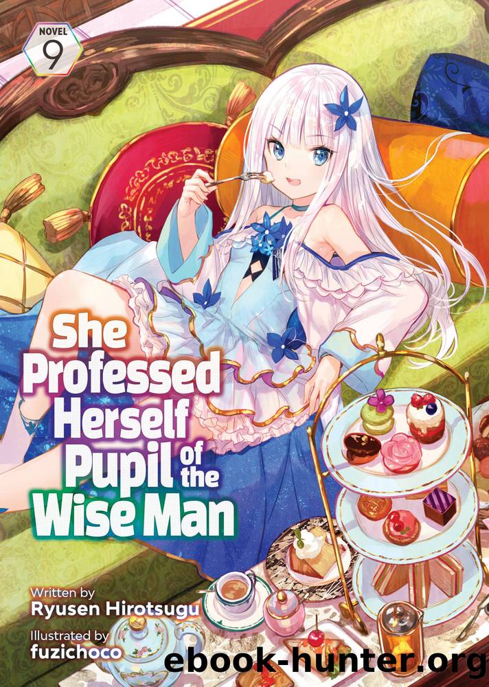 She Professed Herself Pupil of the Wise Man Vol. 9 by Ryusen Hirotsugu