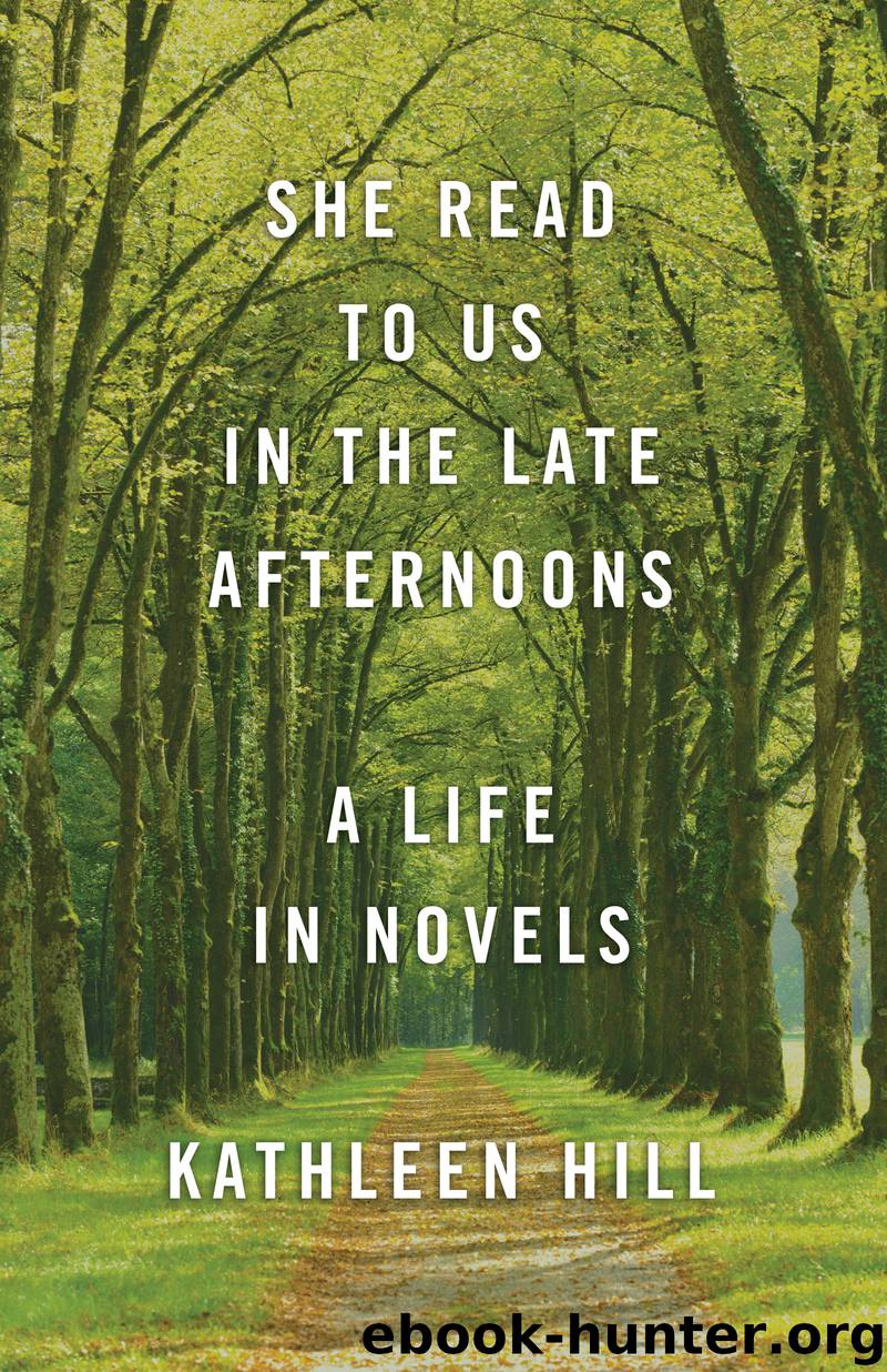 She Read to Us in the Late Afternoons by Kathleen Hill