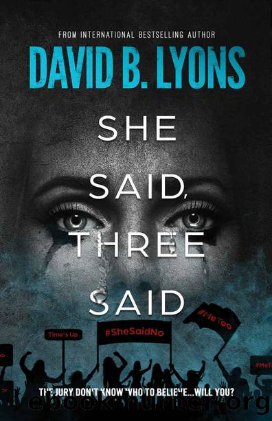 She Said, Three Said by David B. Lyons