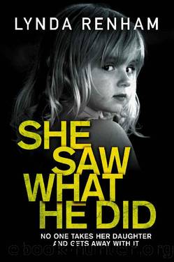 She Saw What He Did: A non-stop action packed read. by Lynda Renham