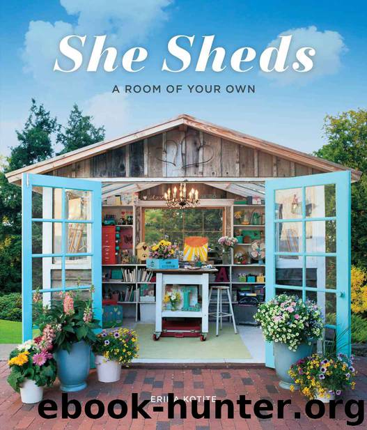 She Sheds: A Room of Your Own by Kotite Erika