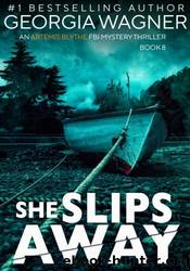 She Slips Away by Georgia Wagner